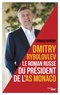 Arnaud Ramsay - Dmitry Rybolovev - Le roman russe du président de l'AS Monaco.