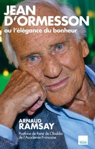 Jean D'Ormesson ou l'élégance du bonheur
