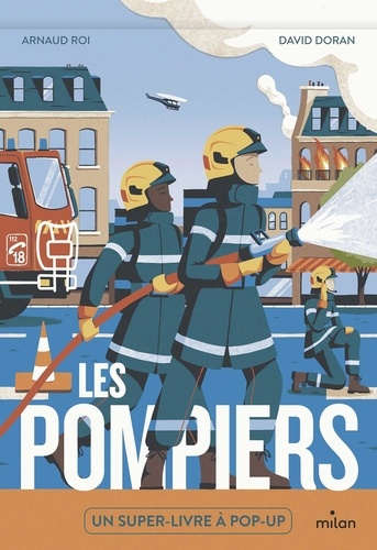 Les pompiers. Un super-livre à pop-up