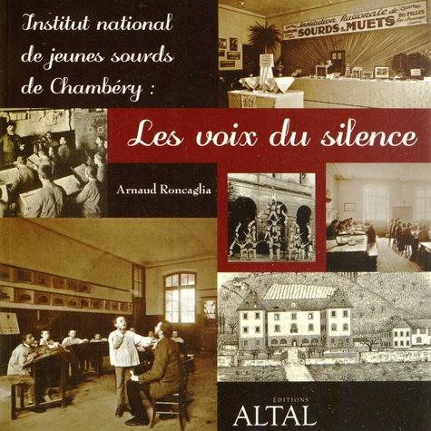 Arnaud Roncaglia - Institut national de jeunes sourds de Chambéry - Les voix du silence.