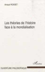 Les théories de l'histoire face à la mondialisation