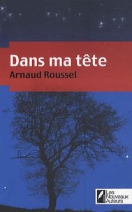 Arnaud Roussel - Dans ma tête.