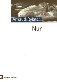Arnaud Rykner - Nur.