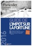 Arnaud Saugeras et Olivier Puren - Guide de l'impôt sur la fortune.