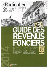 Arnaud Saugeras - Guide des revenus fonciers - Impôts 2014.