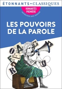 Arnaud Sorosina et Grégoire Schmitzberger - Les Pouvoirs de la parole - Anthologie.
