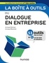 Arnaud Stimec et Arnaud Benitah - La boîte à outils du Dialogue en entreprise.