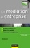 La médiation en entreprise - 4e éd.. Faciliter le dialogue - Gérer les conflits - Favoriser la coopération 4e édition