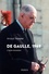 De Gaulle 1969. L'autre révolution