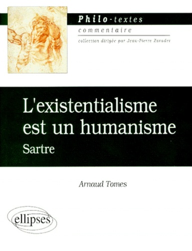 "L'existentialisme est un humanisme". Sartre