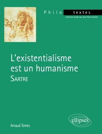 Arnaud Tomès - Sartre, L'existentialisme est un humanisme.