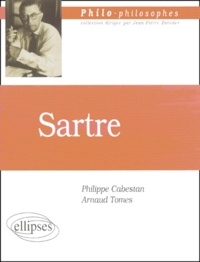 Arnaud Tomès et Philippe Cabestan - Sartre.