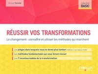 Réussir vos transformations - Le changement : connaître et utiliser les méthodes qui marchent.pdf