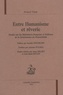 Arnaud Tripet - Entre humanisme et rêverie - Etudes sur les littératures française et italienne de la Renaissance au Romantisme.