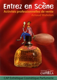 Activités professionnelles de vente CAP Esthétique Cosmétique Parfumerie - Entrez en scène.pdf