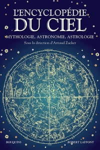 Arnaud Zucker - L'encyclopédie du ciel.