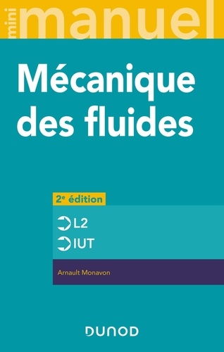 Mini manuel de mécanique des fluides. Cours + exercices 2e édition
