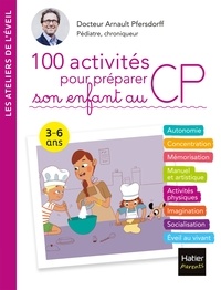 Arnault Pfersdorff - 100 activités pour préparer son enfant au CP.