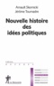 Arnault Skornicki et Jérôme Tournadre - La nouvelle histoire des idées politiques.
