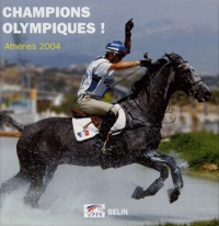 Arnd Bronkhorst et Nathalie Fey - Champions olympiques ! - Athènes 2004, L'album souvenir de Nathalie Fey et Frédéric Chéhu.