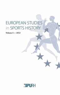 Arnd Krüger - European Studies in Sports History N° 5/2013 : .
