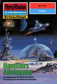 Perry Rhodan 1741: Hamillers Alleingang