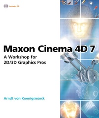 Maxon cinema 4D 7. A workshop for 2D/3D graphics pros, With CD-ROM.pdf