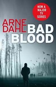 Arne Dahl et Tiina Nunnally - Bad Blood.