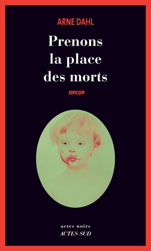 Opcop Tome 2 Prenons la place des morts