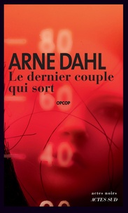 Arne Dahl - Opcop Tome 4 : Le dernier couple qui sort.