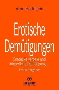 Erotische Demütigungen | Erotischer Ratgeber