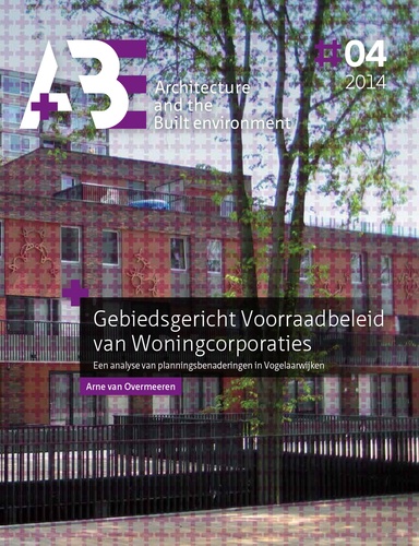 Arne Van Overmeeren - Gebiedsgericht Voorraadbeleid van Woningcorporaties - Een analyse van planningsbenaderingen in Vogelaarwijken.