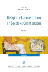 Religion et alimentation en Egypte et Orient anciens