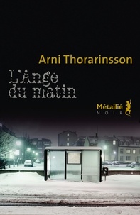 Arni Thorarinsson - L'ange du matin.