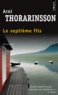 Arni Thorarinsson - Le septième fils.