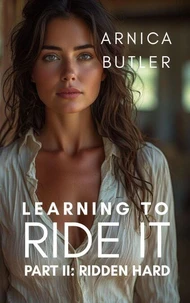Learning to Ride It Part II: Ridden Hard