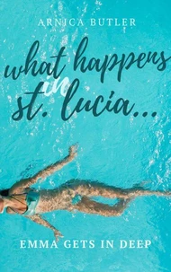 What Happens In St. Lucia III