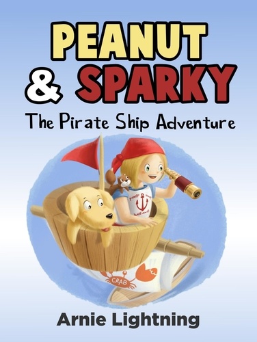  Arnie Lightning - Peanut &amp; Sparky: The Pirate Ship Adventure - Peanut and Sparky.