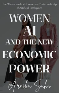 Women, AI, and the New Economic Power