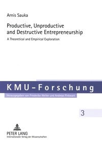 Arnis Sauka - Productive, Unproductive and Destructive Entrepreneurship.