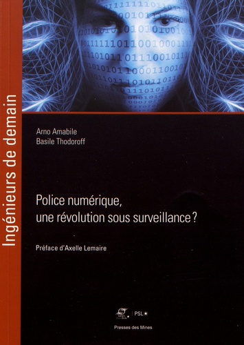 Police numérique, une révolution sous surveillance ?
