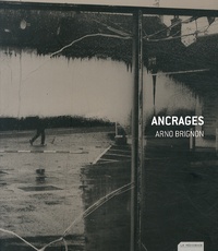 Arno Brignon - Ancrages.