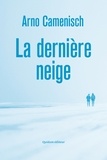 Arno Camenisch - La Dernière Neige.