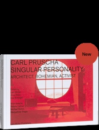 Arno Ritter - Carl Pruscha singular personality - Architect, bohemian, activist.