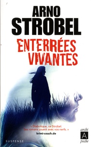 Arno Strobel - Enterrées vivantes.