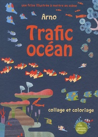  Arno - Trafic océan - Collage et coloriage.
