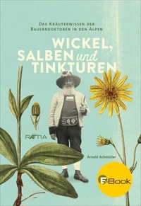 Wickel, Salben und Tinkturen