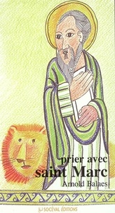 Arnold Balaes - Prier avec saint Marc.