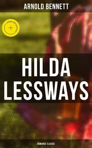 Hilda Lessways (Romance Classic)