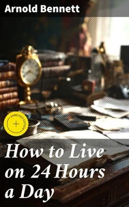 How to Live on 24 Hours a Day